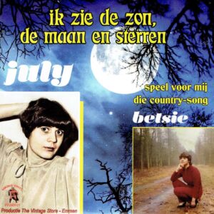 , Betsie/July - De zon ,maan en sterren / Speel voor mij die country dans