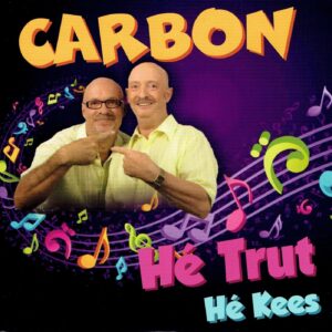 .Carbon - Hé Trut / Hé Kees