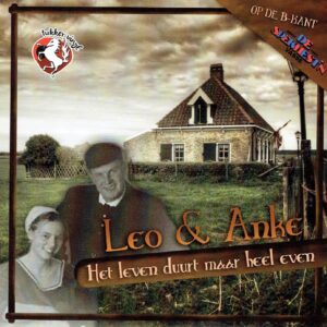 .Leo & Anke - Het leven duurt maar heel even / De spekhest'n