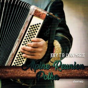 .Joey T & Lynn Marie - alpine reunion polka / tomazic's polka