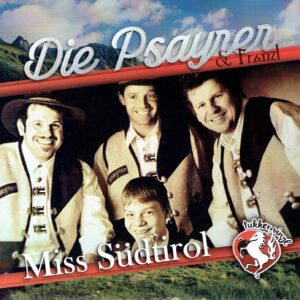 .Die Psayrer & Franzl - Miss SudTirol / Psayrer Sound