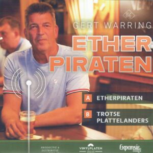 .Gert Warring - Etherpiraten / Trotse Plattelanders
