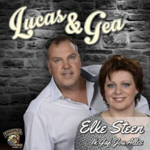 ,Lucas & Gea - Elke Steen / ik gaf je alles