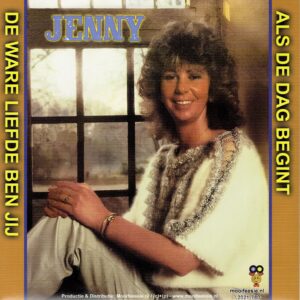 .Jenny - De ware liefde dat ben jij / Als de dag begint