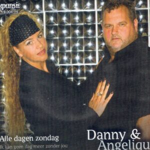 .Danny & Angelique - Alle dagen zondag / Ik kan geen dag meer zonder jou