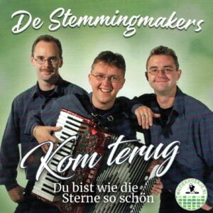 .De Stemmingmakers - Kom Terug / Du bist wie die sterne so schon