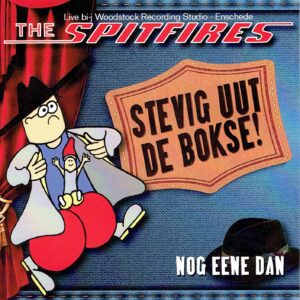 ,The Spitfires - Stevig uut de bokse / Nog eene dan (de Laatste)