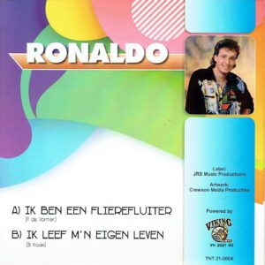 ,Ronaldo - Ik ben een flierefluiter / Ik leef m'n eigen leven.