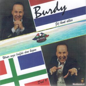 .Burdy Deel 9 - Jij bent alles / Woar onze laifde dou begon (grijs vinyl)