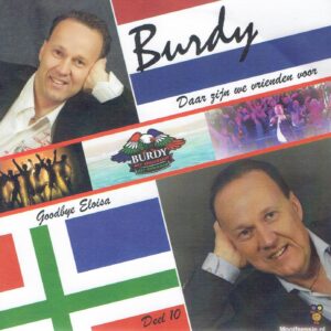 .Burdy Deel 10 - daar zijn we vrienden voor / goodbye Eloisa / Daar zijn we vrienden voor ( Wit Vinyl)