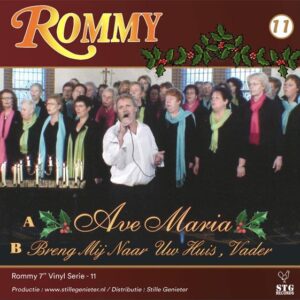 .Rommy Deel 11 – Ave Maria / Breng Mij Naar Uw Huis, Vader