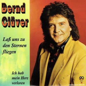 .Bernd Cluver - Laß uns zu de sternen fliegen / Ich hab mein herz verloren