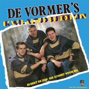 .De Vormer’s – Ik Wil Altijd Bij Jou Zijn / Jij Bent De Zon Die Schijnt Voor Mij