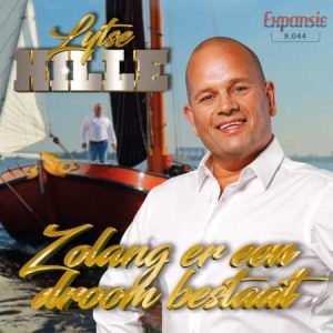 .Lytse Hille - zolang er een droom bestaat / Echte vrienden