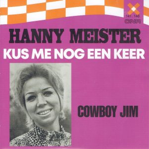 .Hanny Meister - Kus me nog 1 keer / Cowboy Jim