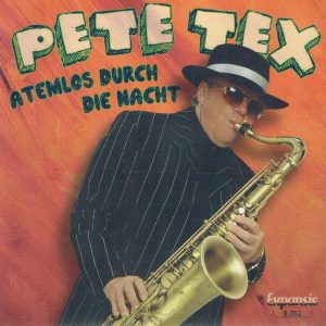 .Pete Tex - Atemlos durch die nacht / Du hast mich tausend mal belogen