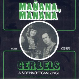 .Ger en Els - Manana Manana / Als de nachtegaal zingt
