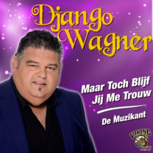 ,Django - Maar toch bijf jij me trouw / De Muzikant
