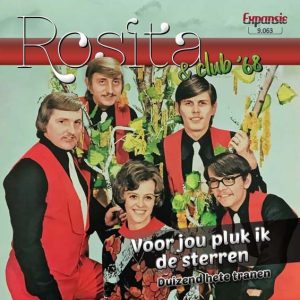 .Rosita & Club ’68 – Voor Jou Pluk Ik De Sterren / Duizend Hete Tranen