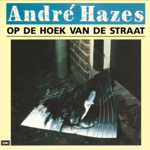 .André Hazes - Op de hoek van de straat 2022