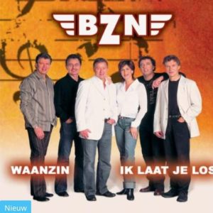 .BZN - Waanzin / Ik laat je los
