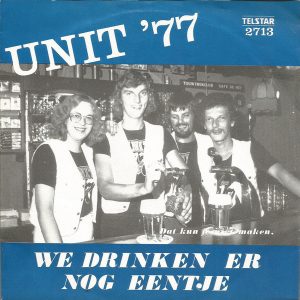 .Unit '77 – We Drinken Er Nog Eentje 2021