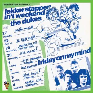 .The Dukes – Lekker Stappen In’t Weekend / Friday On My Mind