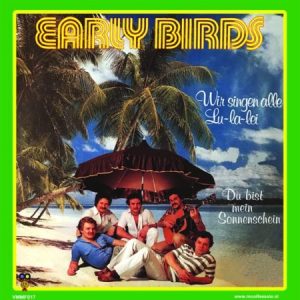 .Early Birds – Wir Singen Alle Lu-La-Lei /Du Bist Mein Sonnenschein