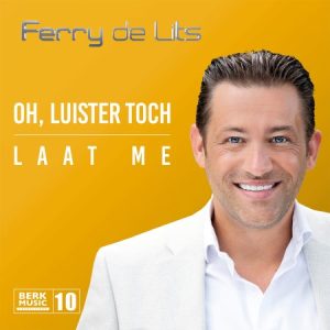 .Berk Deel 10 Ferry De Lits – Oh, Luister Toch / Laat Me / Leverbaar vanaf 12 November!