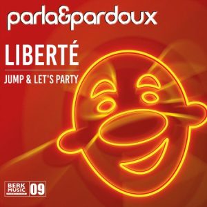 .Berk deel 09 Parla & Pardoux – Liberté / Jump & Let’s Party / Leverbaar vanaf 12 November!