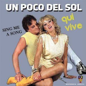 .Qui Vive – Un Poco Del Sol / Sing Me A Song
