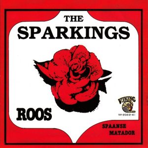 ,The Sparkings - Roos (de kleine duvel uit een doos) / Spaanse Matador  (Rood Vinyl)