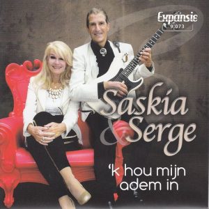 .Saskia & Serge – ‘k Hou Mijn Adem In / Alles Wat Ik Doe Doe Ik Voor Jou