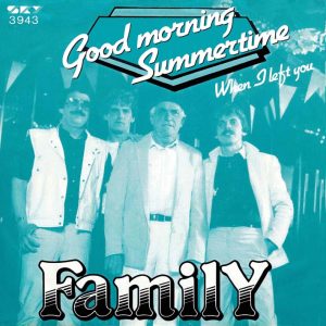 .Family – Good Morning Summertime / When I Left You