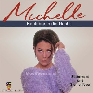 .Michelle – Kopfüber in die Nacht / Silbermond und Sternenfeuer