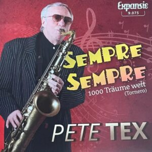 .Pete Tex – Sempre Sempre / 1000 Träume Weit (Instr)