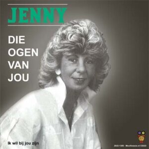 .Jenny – Die Ogen Van Jou / Ik Wil Bij Jou Zijn