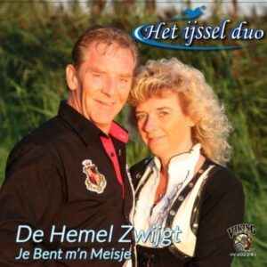 .Het ijssel Duo - De Hemel Zwijgt - Je Bent M'n Meisje
