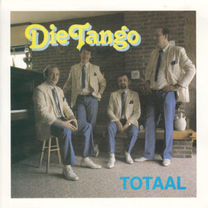 .Totaal - Die Tango / Louise (de Snabbelaars)