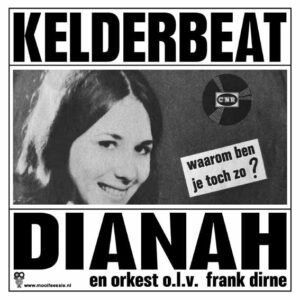 .Dianah – Kelderbeat / Waarom Ben Je Toch Zo