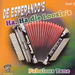 , De Esperando's - Ha ,Ha die Loosie's / Fabulous tune