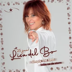 .Lisa del Bo - A: Simply the best  / B: Stilte na de storm