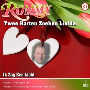 .Rommy Deel 31 – Twee Harten Zoeken Liefde / Ik Zag Een Licht