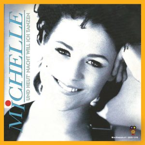 .Michelle – Und Heut’ Nacht Will Ich Tanzen / Dornröschen Ist Aufgewacht