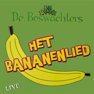, De Boswachters – Het Bananenlied / Jaldaldee