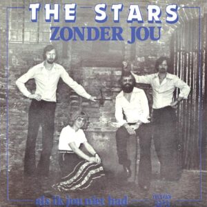 .The Stars – Zonder Jou / Als Ik Jou Niet Had