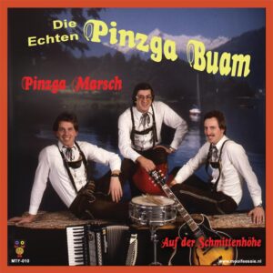 .Pinzga Buam – Pinzga Marsch (Instr) / Auf der Schmittenhöhe (Instr)