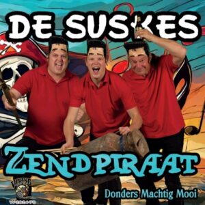 , DE SUSKES - Zendpiraat / Donders Machtig mooi