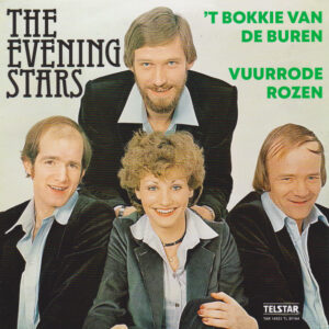 , The Evening Stars – 't Bokkie Van De Buren / Vuurrode Rozen