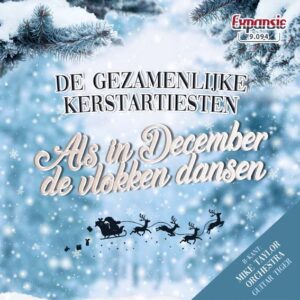 , De Gezamelijke Kerstartiesten – Als In December De Vlokken Dansen / Mike Taylor -Guitar Tiger